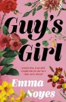 Guy's Girl Emma Noyes