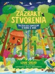 Zázraky stvorenia - Louie Giglio; Tama Fortnerová