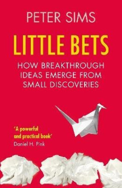 Little Bets - Sims Peter
