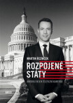 Rozpojené státy - Amerika nejen televizní kamerou - Martin Řezníček