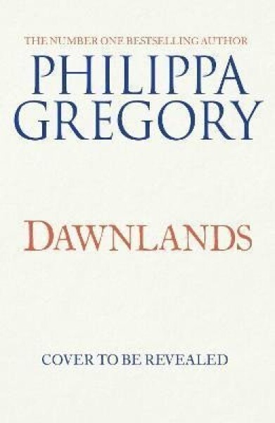 Dawnlands Philippa Gregory