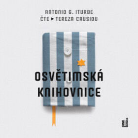 Osvětimská knihovnice - Antonio G. Iturbe - audiokniha