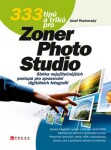 333 tipů triků pro Zoner Photo Studio Josef Pecinovský