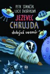 Jezevec Chrujda dobývá vesmír, Petr Stančík