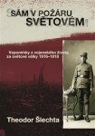 Sám požáru světovém Theodor Šlechta