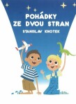 Pohádky ze dvou stran Stanislav Knotek