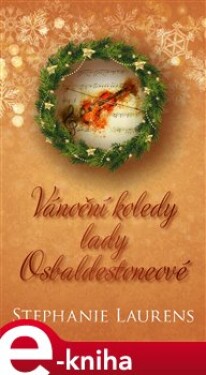 Vánoční koledy lady Osbaldestoneové - Stephanie Laurensová e-kniha
