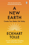 New Earth Create Better Life Eckhart Tolle