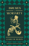 Holmes a Moriarty - Gareth Rubin