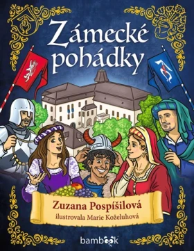 Kniha: Zámecké pohádky od Pospíšilová Zuzana