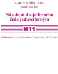 Sada kartiček M11 - násobení dvojciferného čísla jednociferným, 1. vydání - Zdena Rosecká