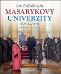 Kalendárium Masarykovy univerzity 1919–2019 - Lukáš Fasora, Jiří Hanuš, Josef Šaur, Marek Vlha, Jana Černá, Anna Pečinková