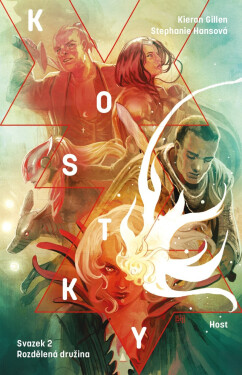 Kostky 2 - Rozdělená družina - Kieron Gillen