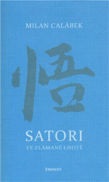 Satori ve Zlámané Lhotě - Milan Calábek