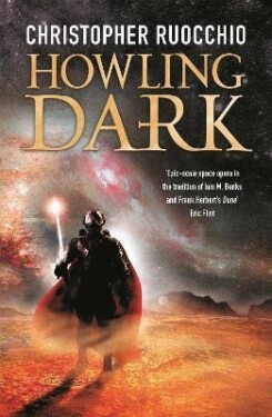 Howling Dark: Book Two - Christopher Ruocchio