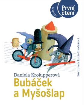 Bubáček a Myšošlap - Daniela Krolupperová