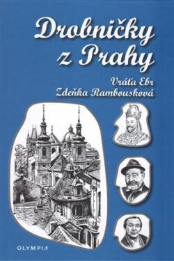 Drobničky z Prahy - Vratislav Ebr