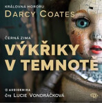 Výkřiky v temnotě - CDmp3 (Čte Lucie Vondráčková) - Darcy Coates