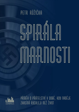 Spirála marnosti - Petr Růžička