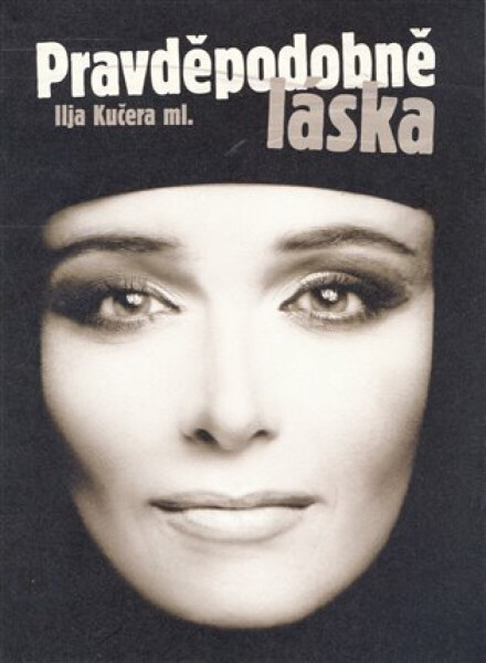Pravděpodobně láska (poškozená) - Ilja Kučera