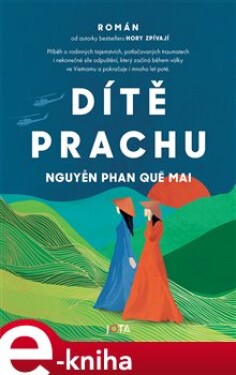 Dítě prachu - Nguyen Phan Que Mai e-kniha