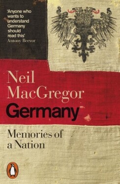 Germany - Memories of a Nation - Neil MacGregor