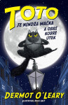 Toto je nindža mačka a obrí kobrí útek - Dermot O'Leary