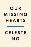 Our Missing Hearts,