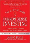 The Little Book of Common Sense Investing : The Only Way to Guarantee Your Fair Share of Stock Market Returns - John C. Bogle