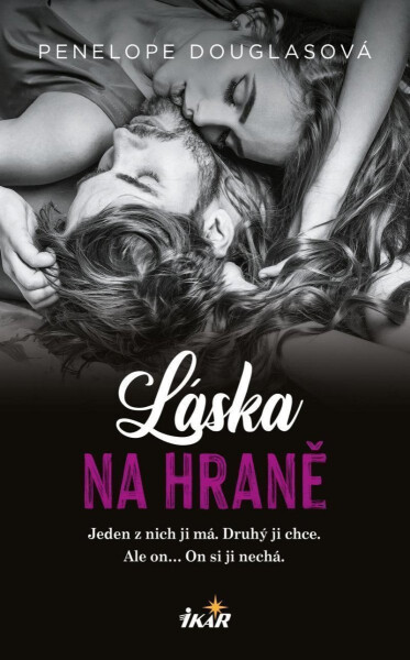 Láska na hraně, 1. vydání - Penelope Douglas