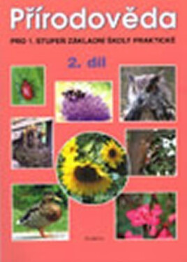 Přírodověda 2.díl - PS pro 1. stupeň ZŠ a ZŠ praktické - Eduard Škoda