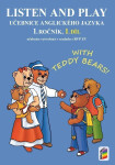 Listen and play - With Teddy Bears!, 1. díl (učebnice) - Věra Štiková