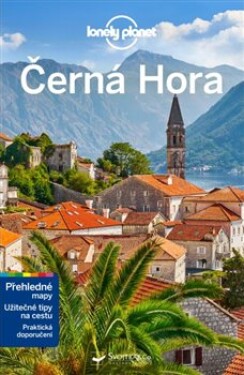 Černá Hora - Lonely Planet, 3. vydání - Peter Dragicevich