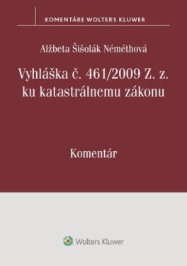 Vyhláška 461/2009 ku katastrálnemu zákonu