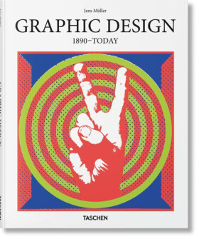 Graphic Design. 1890-Today - Jens Müller