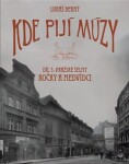 Kde pijí múzy 3 - Pražské šelmy. Kočky a Medvídci - Lukáš Berný