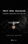 Třetí říše poslouchá Christian Jennings