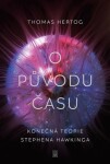 O původu času - Konečná teorie Stephena Hawkinga - Thomas Hertog