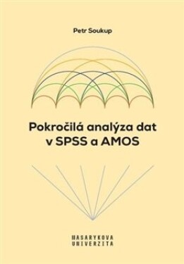 Pokročilá analýza dat SPSS AMOS