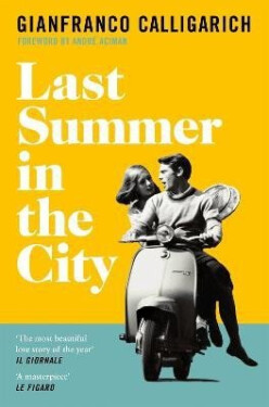 Last Summer in the City - Gianfra Calligarich