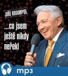 Co jsem ještě nikdy neřekl, CD - Jiří Krampol