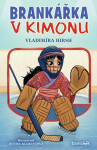 Brankářka v kimonu - Vladimíra Hirsh