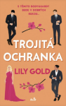 Trojitá ochranka - Lily Gold