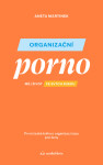 Organizační porno - Aneta Martinek