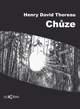 Chůze - Henry David Thoreau
