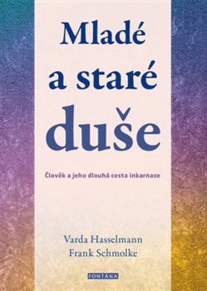 Mladé staré duše Varda Hasselmann,