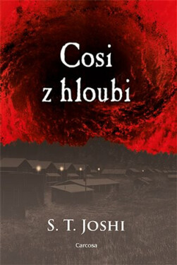 Cosi z hloubi (poškozená) - S.T. Joshi