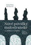 Nové povídky malostranské a jedna z Dejvic - Kateřina Bečková