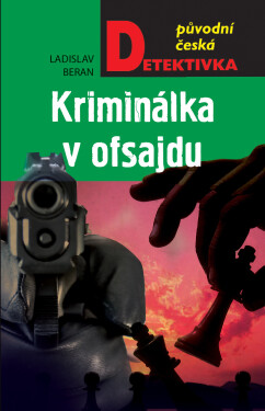 Kriminálka v ofsajdu - Ladislav Beran