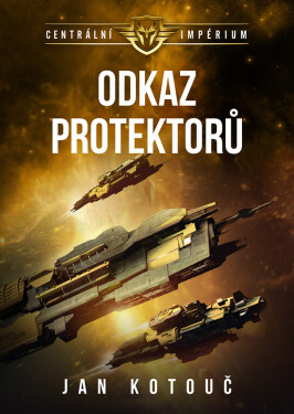 Odkaz Protektorů - Jan Kotouč